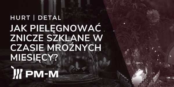 Jak pielęgnować znicze szklane w czasie mroźnych miesięcy?