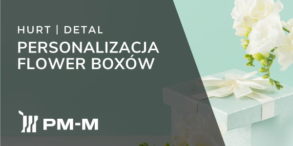 Personalizacja flower boxów - sprawdzone sposoby na oryginalny prezent