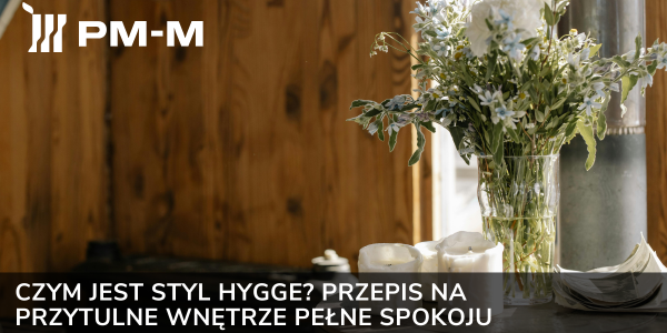 Czym jest styl hygge? Przepis na przytulne wnętrze pełne spokoju
