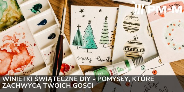 Winietki świąteczne DIY - pomysły, które zachwycą Twoich gości