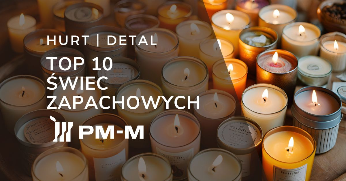 Top 10 aromatów świec zapachowych i ich właściwości.