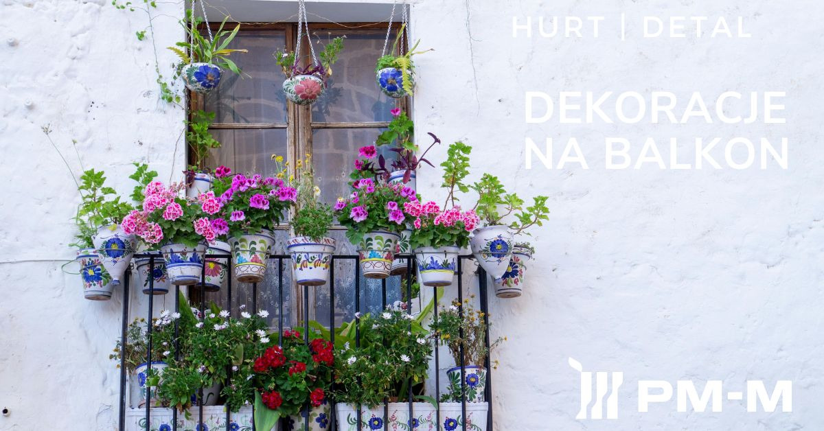 Dekoracje na balkon — jak stworzyć przytulny kącik na wiosnę i lato?